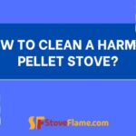 How To Clean A Harman Pellet Stove?