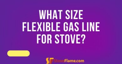 What Size Flexible Gas Line for Stove?